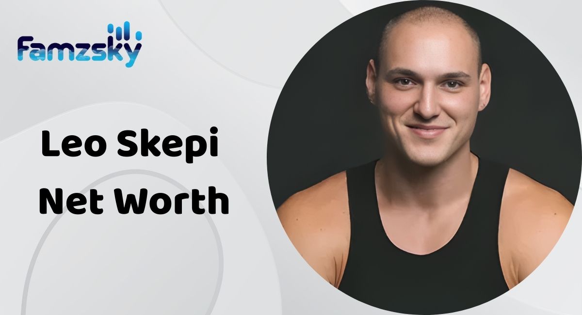 Leo Skepi Net Worth